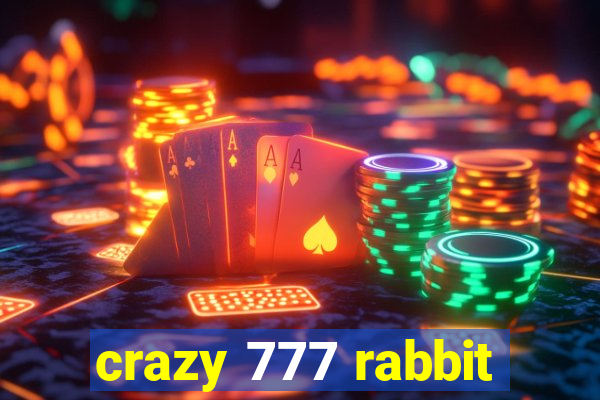 crazy 777 rabbit